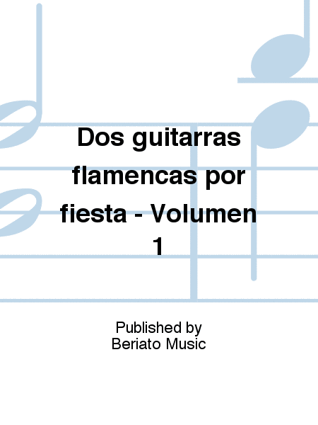 Dos guitarras flamencas por fiesta - Volumen 1