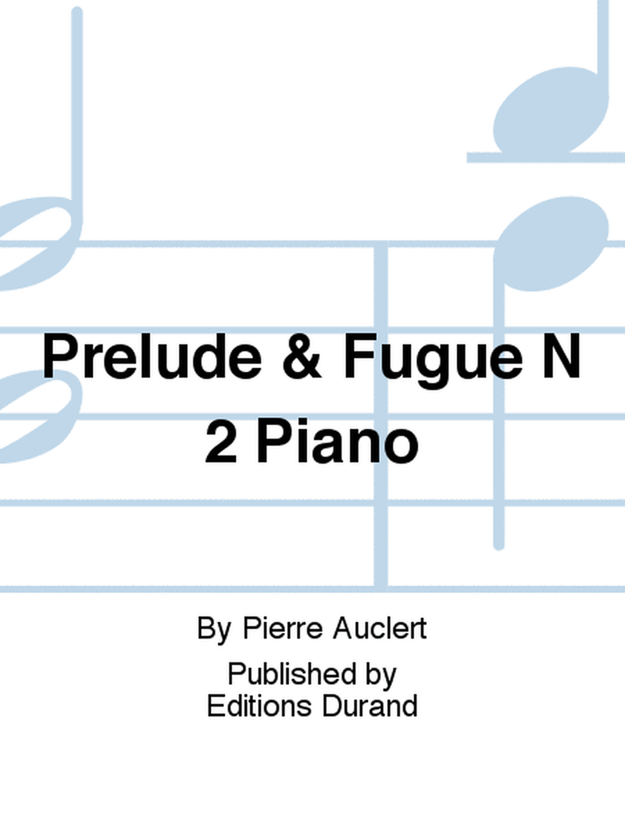 Prelude & Fugue N 2 Piano
