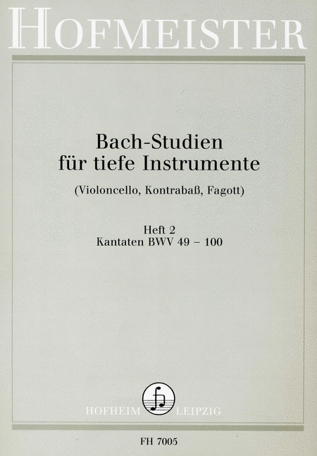 Bach-Studien fur tiefe Instrumente, Heft 2: Kantaten BWV 49-100