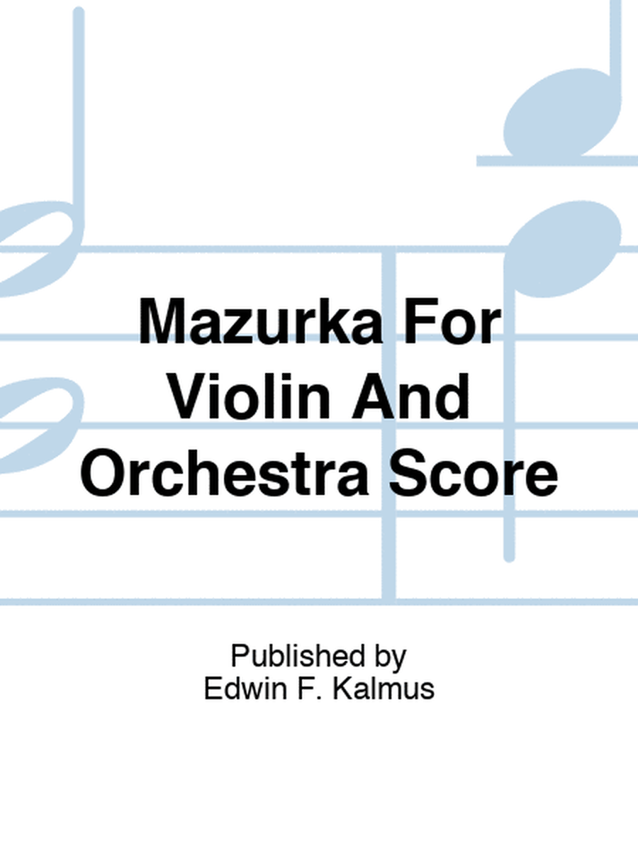 Mazurka For Violin And Orchestra Score