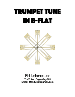 Book cover for Trumpet Tune in B-flat, organ work by Phil Lehenbauer
