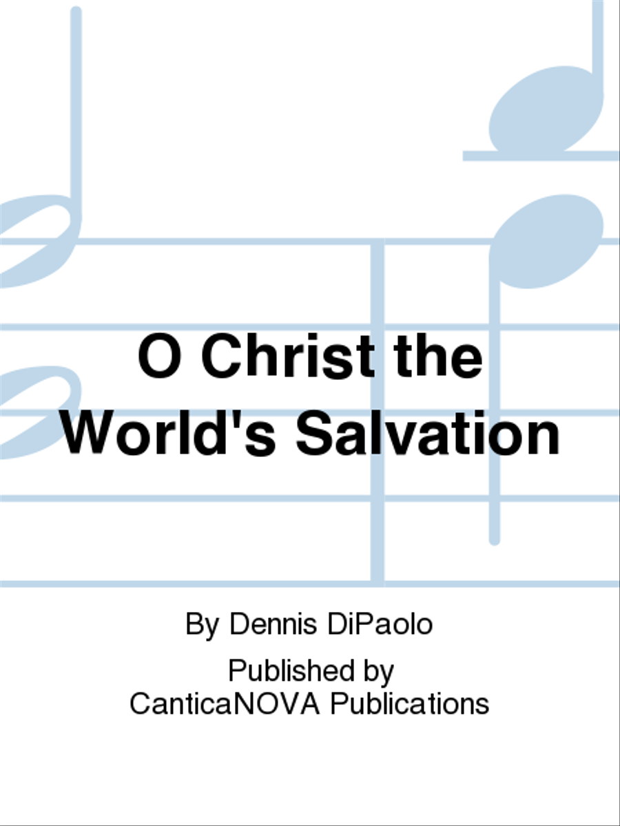O Christ the World's Salvation Choir scores gallery preview page 1
