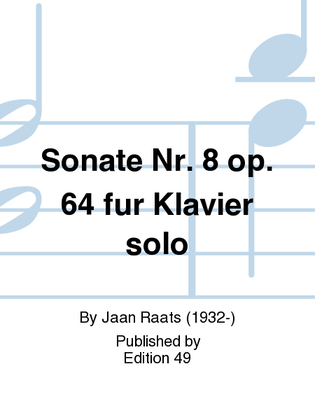 Sonate Nr. 8 op. 64 fur Klavier solo