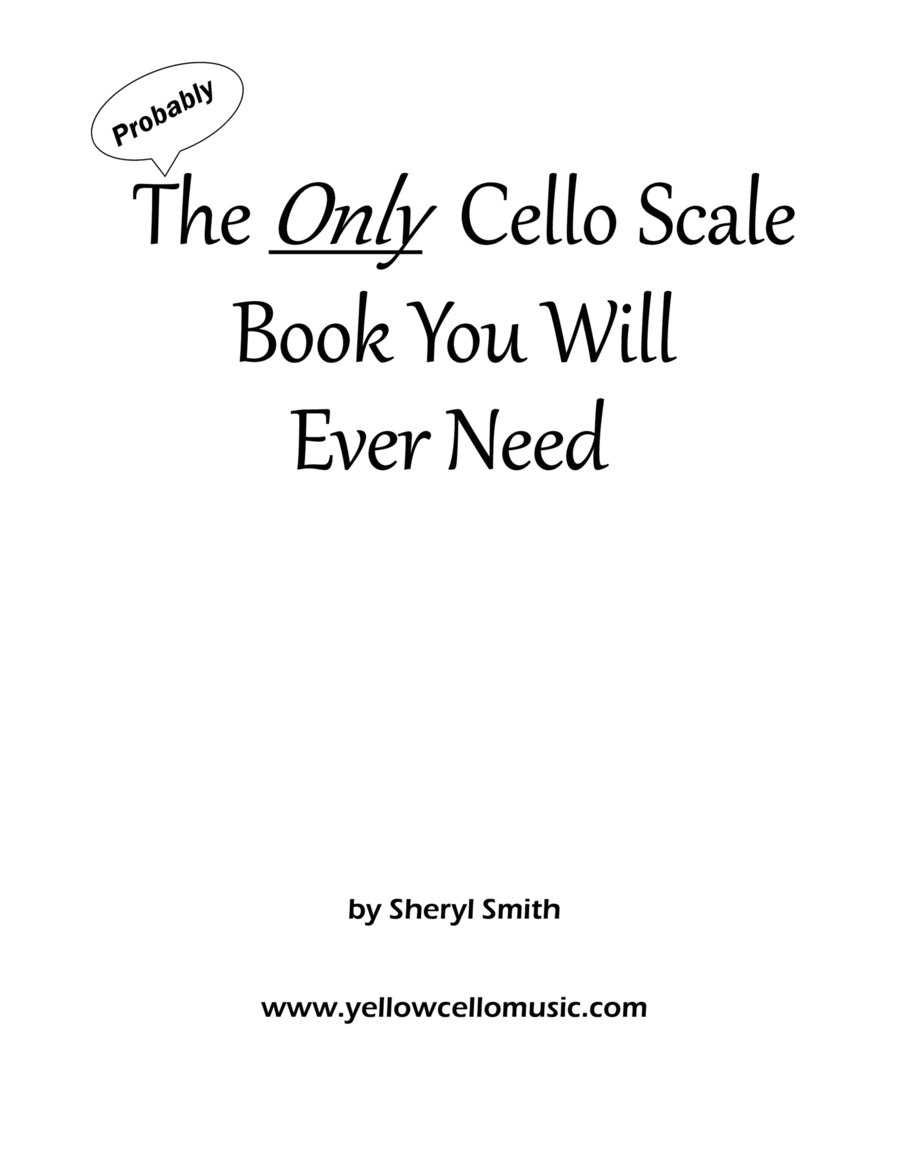 The Only Cello Scale Book You Will Ever Need!