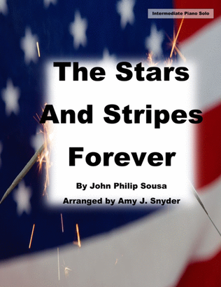 Book cover for The Stars and Stripes Forever, intermediate piano solo