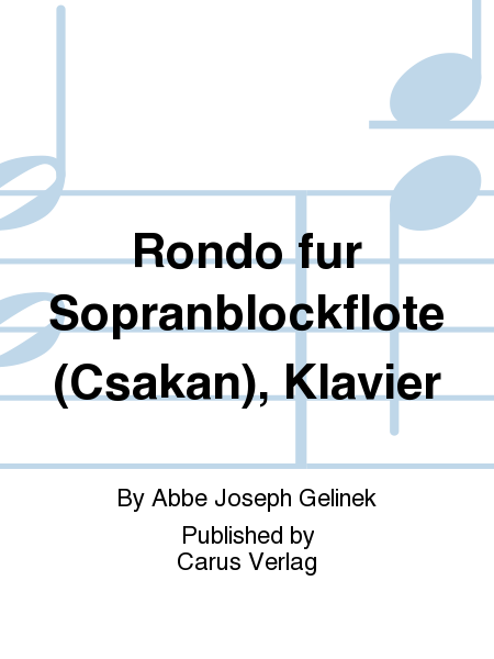 Rondo fur Sopranblockflote (Csakan), Klavier
