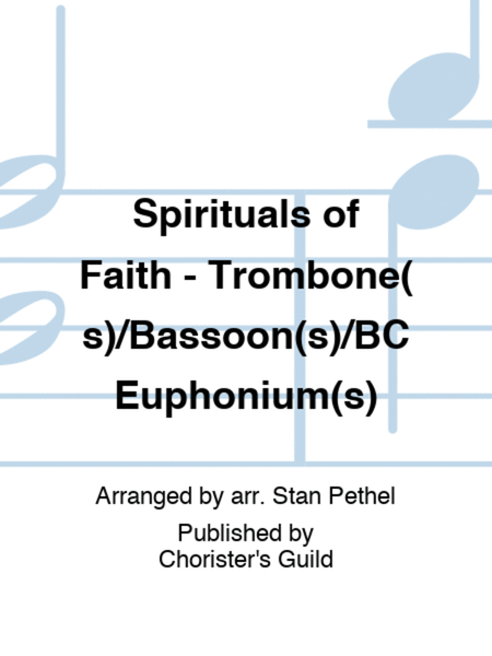 Spirituals of Faith - Trombone(s)/Bassoon(s)/BC Euphonium(s) image number null