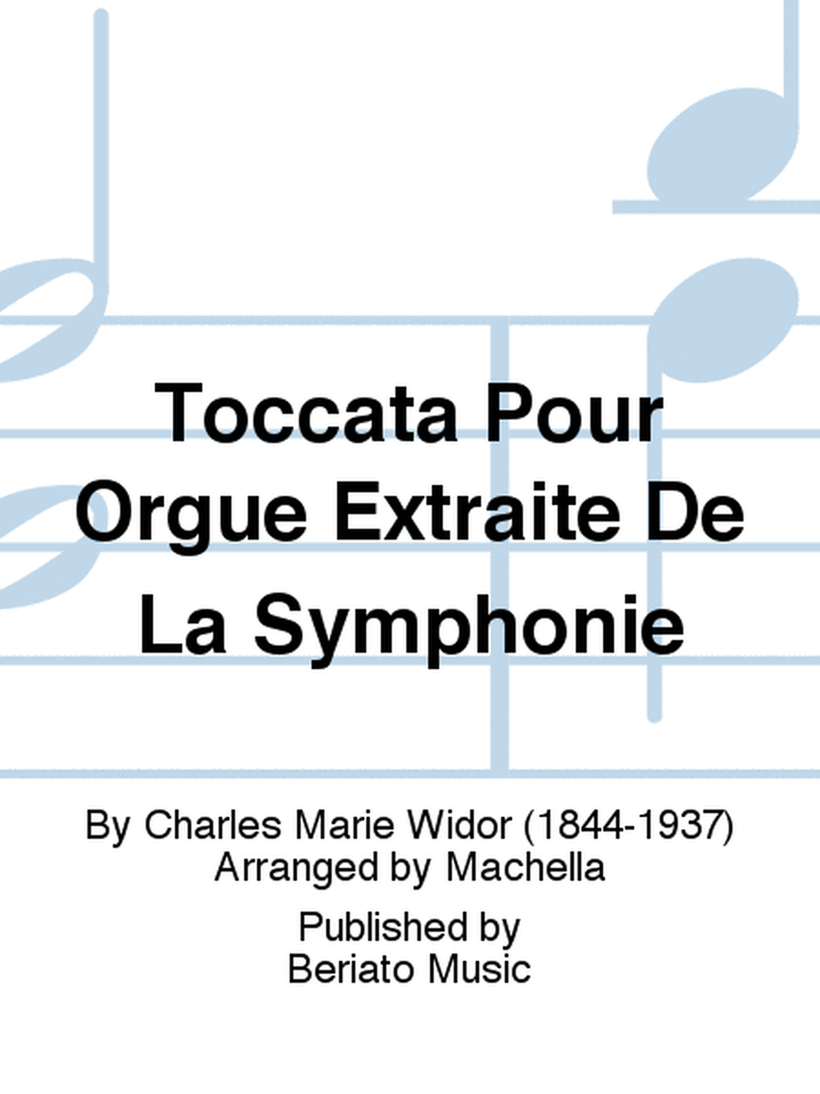Toccata Pour Orgue Extraite De La Symphonie