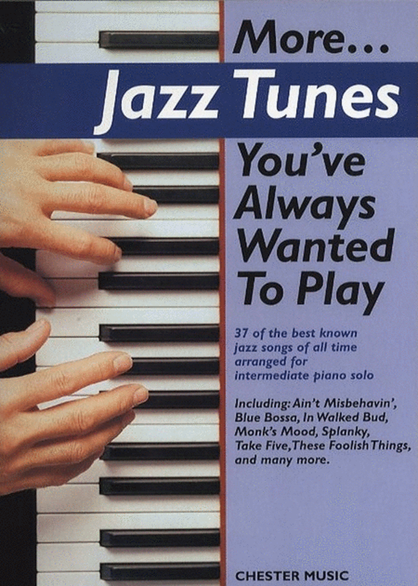More Jazz Tunes You'Ve Always Wanted To Play