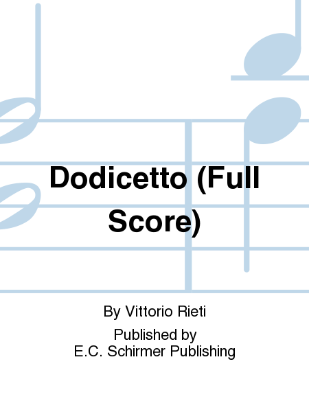 Dodicetto (Additional Full Score)