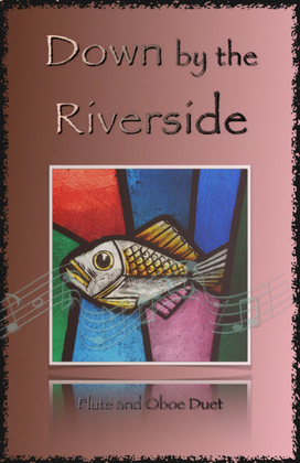 Book cover for Down by the Riverside, Gospel Hymn for Flute and Oboe Duet
