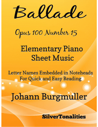 Book cover for Ballade Opus 100 Number 15 Elementary Piano Sheet Music