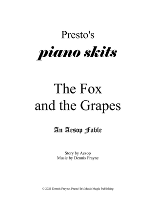 The Fox and the Grapes, an Aesop Fable (Presto's Piano Skits)