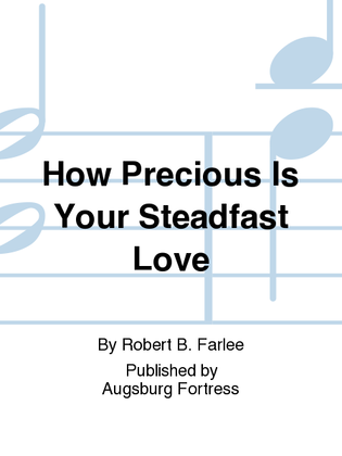 How Precious Is Your Steadfast Love