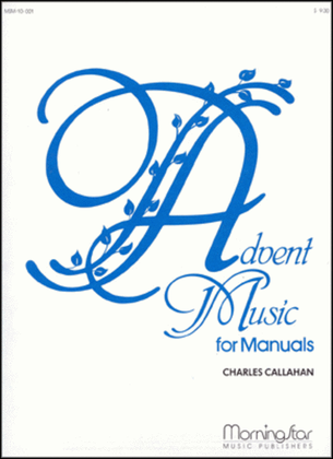 Book cover for Advent Music for Manuals, Set 1