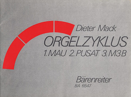 Orgelzyklus. Mau (1984/85) - Pusat (mit Assistent, Tonband ad lib) - M3B