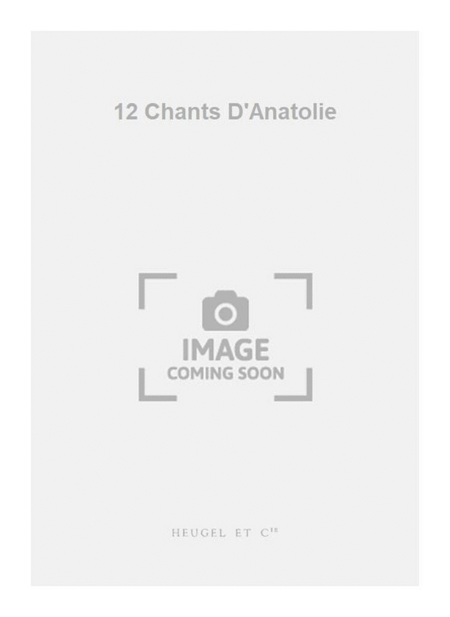 12 Chants D'Anatolie Medium Voice scores gallery preview page 1