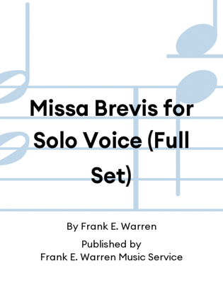 Missa Brevis for Solo Voice (Full Set)