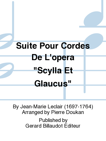 Suite Pour Cordes De L'Opera "Scylla Et Glaucus"