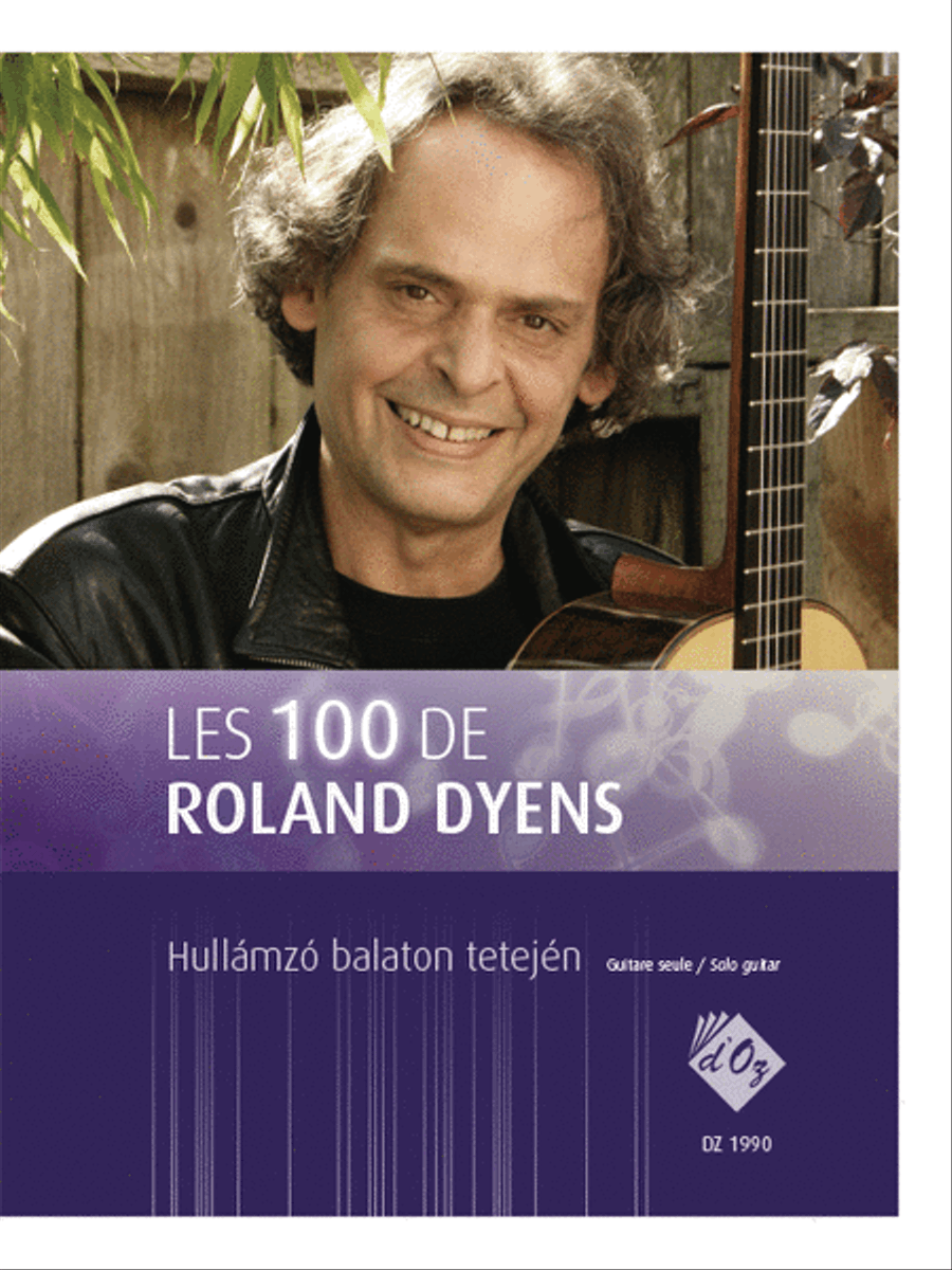 Les 100 de Roland Dyens - Hullámzó balaton tetején Classical Guitar scores gallery preview page 1