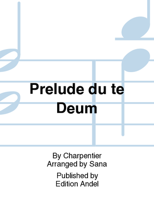 Prelude du te Deum