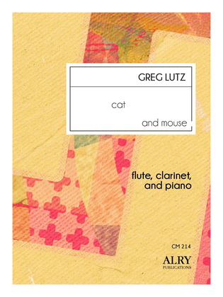 Book cover for Cat and Mouse for Flute, Clarinet and Piano