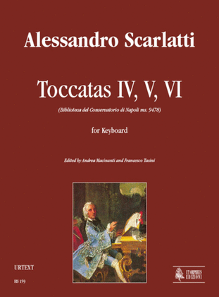 Book cover for Toccatas IV, V, VI (Biblioteca del Conservatorio di Napoli ms. 9478) for Keyboard