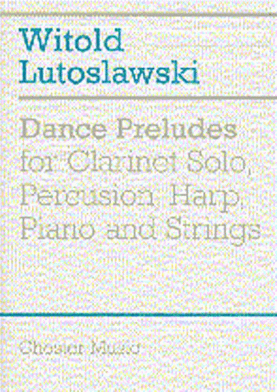 Witold Lutoslawski: Dance Preludes (Second Version 1955) Clarinet scores gallery preview page 1