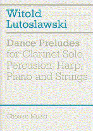 Book cover for Witold Lutoslawski: Dance Preludes (Second Version 1955)