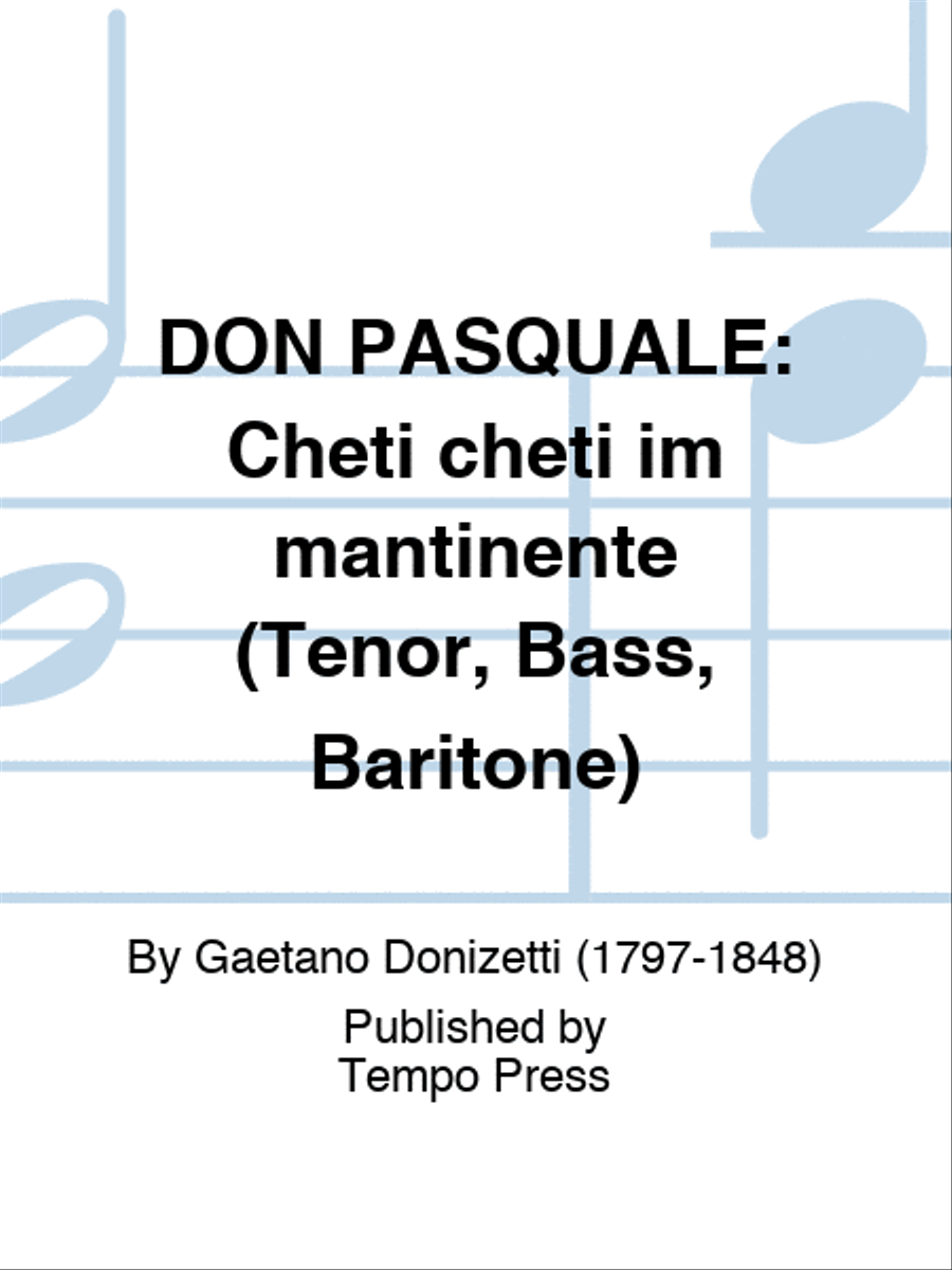 DON PASQUALE: Cheti cheti im mantinente (Tenor, Bass, Baritone) Baritone Horn scores gallery preview page 1