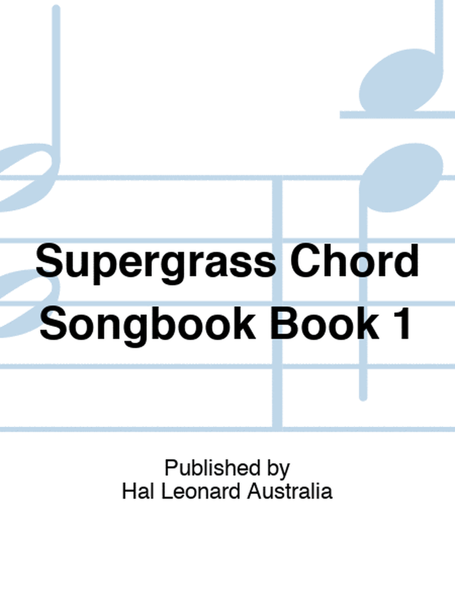 Supergrass Chord Songbook Book 1
