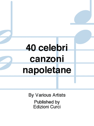 Book cover for 40 celebri canzoni napoletane