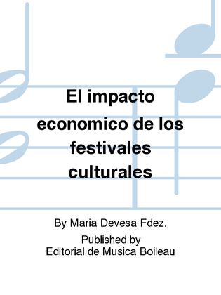 El impacto economico de los festivales culturales