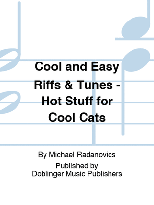 Cool and Easy Riffs & Tunes - Hot Stuff for Cool Cats