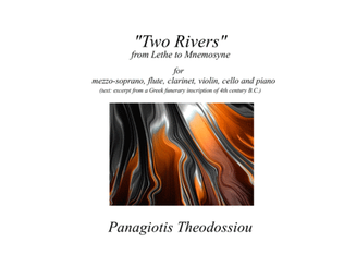 Two Rivers for mezzo-soprano, flute, clarinet, violin, cello and piano
