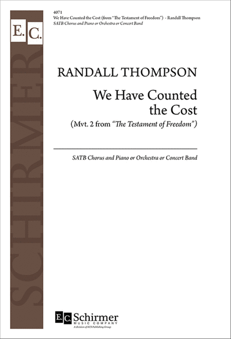 We Have Counted the Cost (from Testament of Freedom)