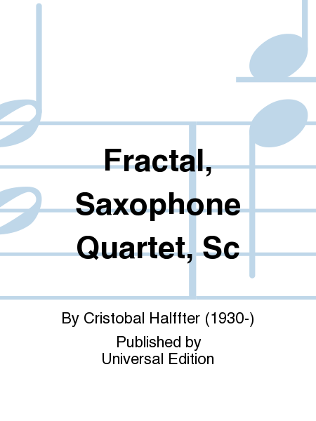 Fractal, Saxophone Quartet, Sc