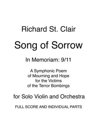 SONG OF SORROW for Solo Violin and Orchestra, In Memoriam: 9/11 (2001)