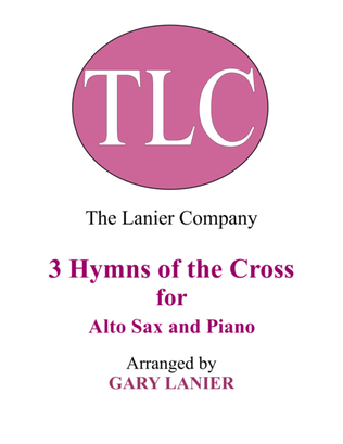 Gary Lanier: 3 HYMNS of THE CROSS (Duets for Alto Sax & Piano)