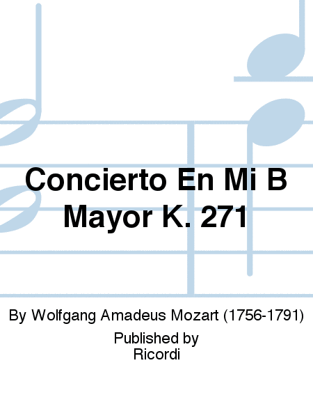 Concierto En Mi B Mayor K. 271
