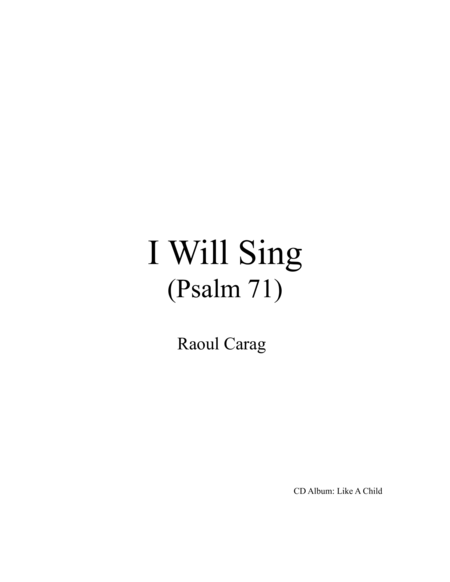 I Will Sing (Psalm 71)