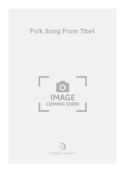Folk Song From Tibet