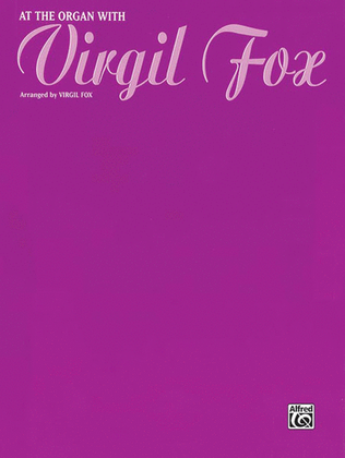 Book cover for At the Organ with Virgil Fox