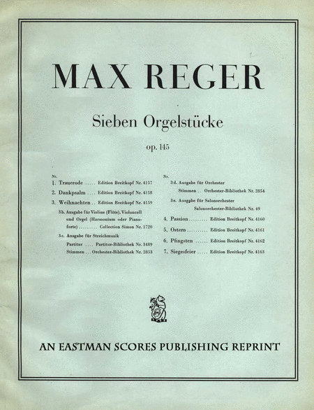 Sieben Orgelstucke, Op. 145