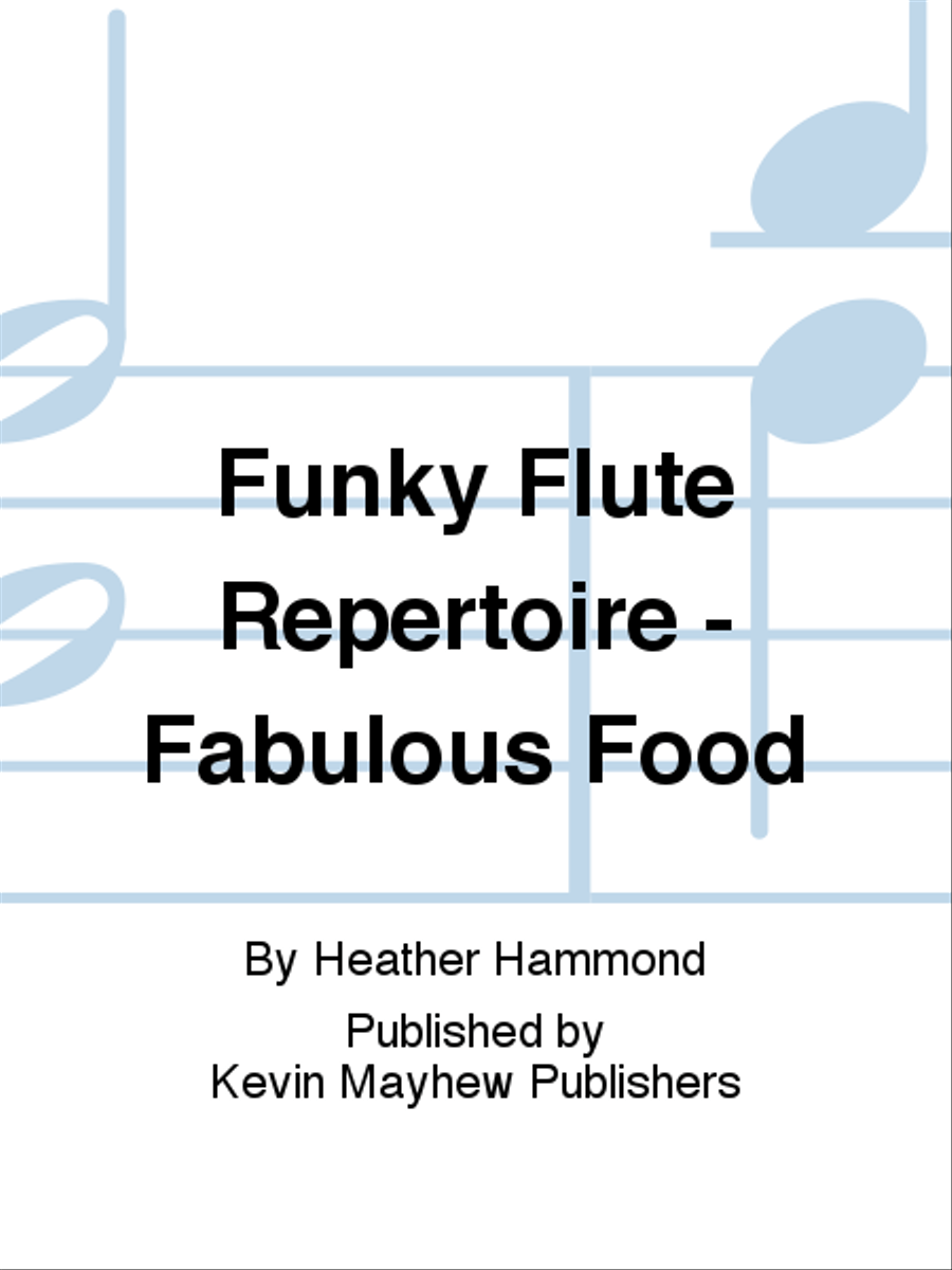 Funky Flute Repertoire - Fabulous Food Flute Solo scores gallery preview page 1