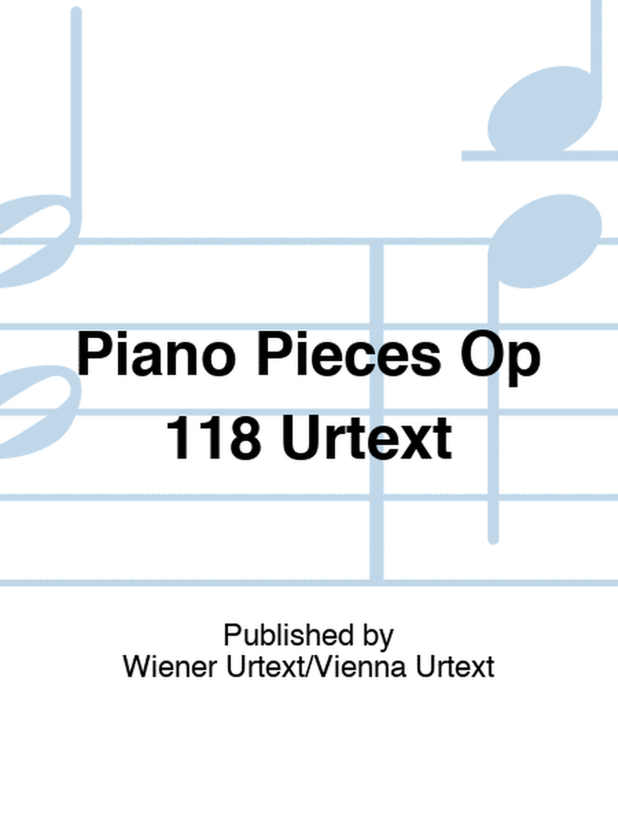Brahms - Piano Pieces Op 118 Urtext