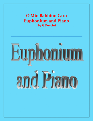 O Mio Babbino Caro - G.Puccini - Euphonium and Piano