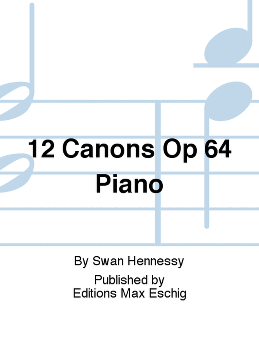 12 Canons Op 64 Piano