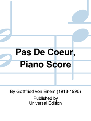 Pas De Coeur, Piano Score