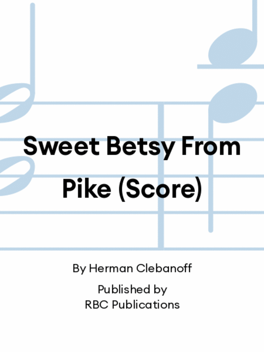 Sweet Betsy From Pike (Score)